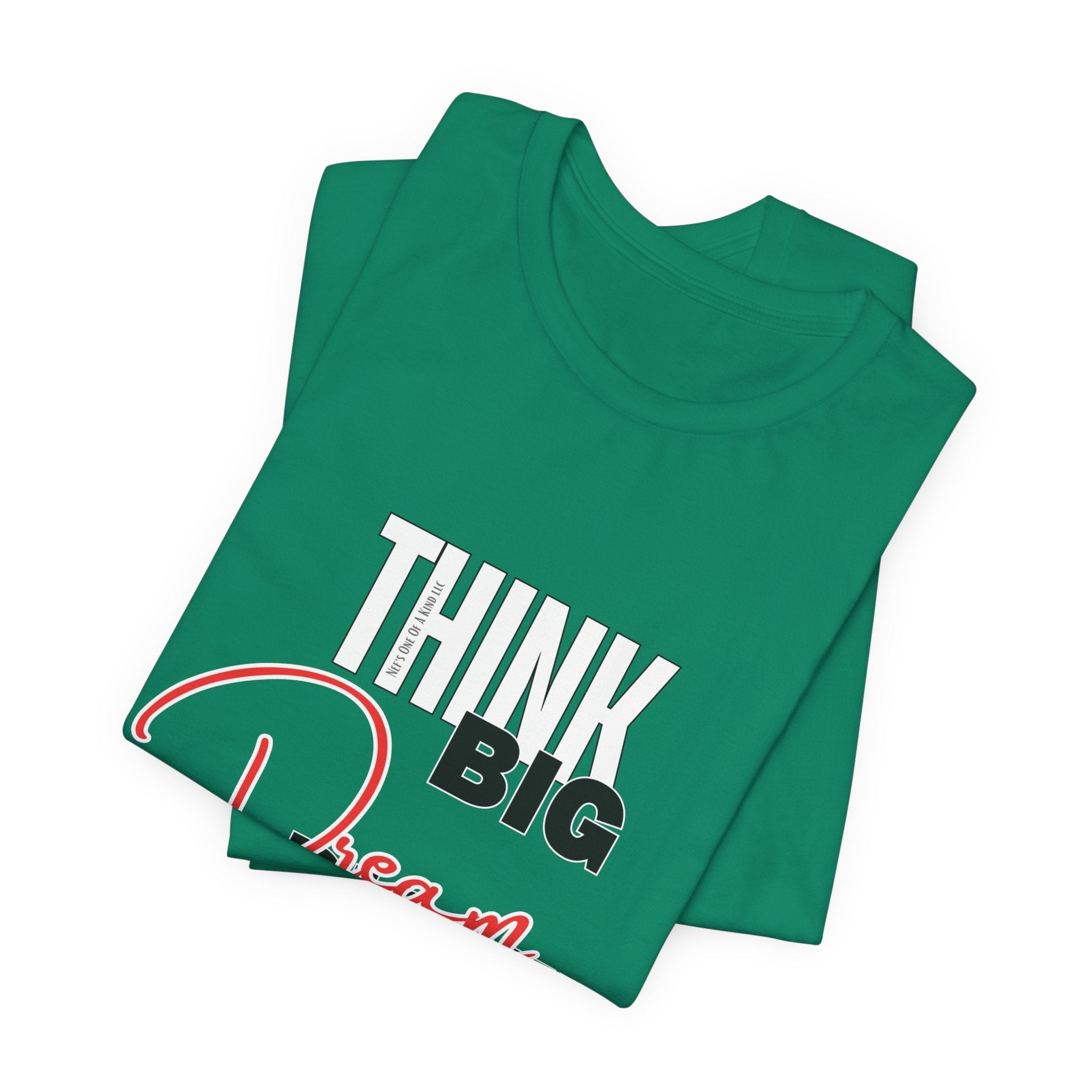 Big Dream Bigger Unisex Short Sleeve Tee